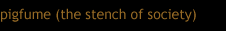 pigfume button