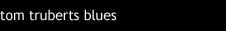 tom trubert's blues